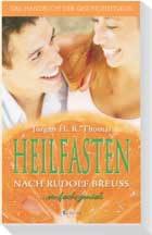 HEILFASTEN nach Rudolf Breuss HEILFASTEN nach Rudolf Breuss